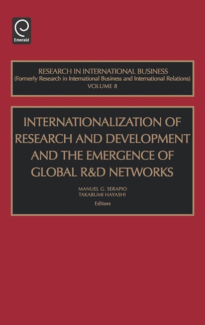 Book cover image for Internationalization of Research and Development and the Emergence of Global R & D Networks ISBN: 9780762310593